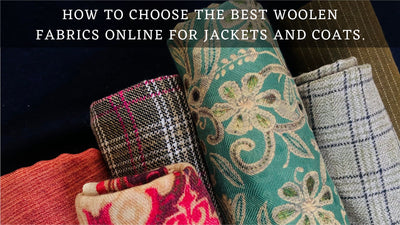 How to choose the best woolen fabrics online for jackets and coats.