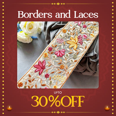 Diwali 2024 Sale on Borders & Laces