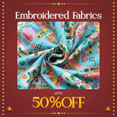 Diwali 2024 Sale on Embroidered Fabrics