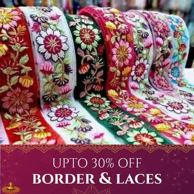 Diwali 2025 Sale on Borders & Laces