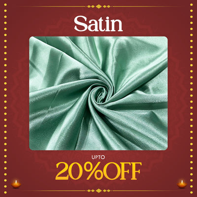 Diwali 2024 Sale on Satin Fabrics