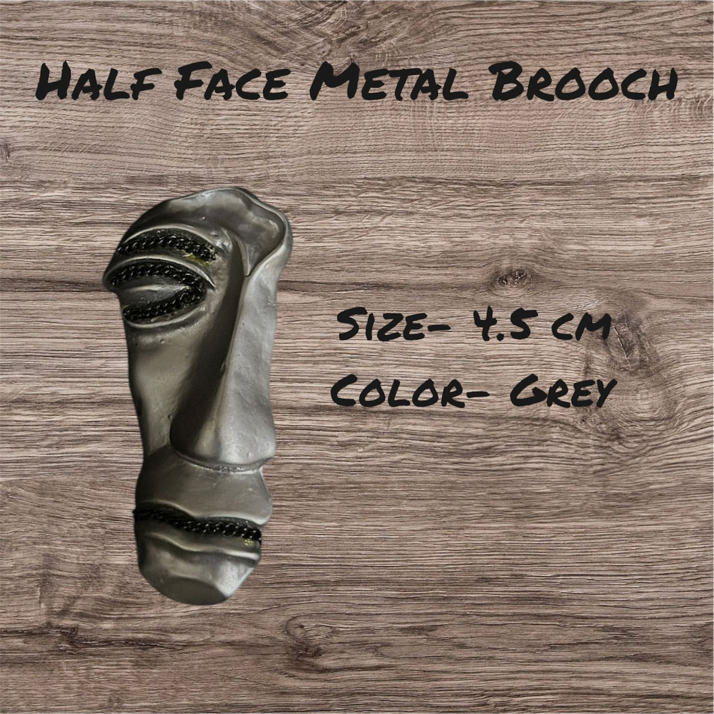 Half Face Gray Color Metal Brooch